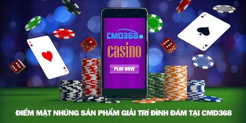 Casino game trực tuyến hấp dẫn tại sảnh CMD368