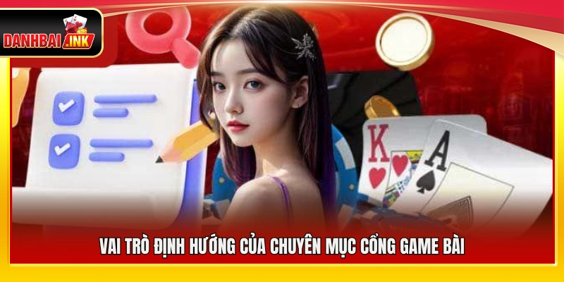 Tầm quan trọng của chuyên mục cổng game đánh bài